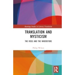 Translation and Mysticism: The Rose and the Wherefore