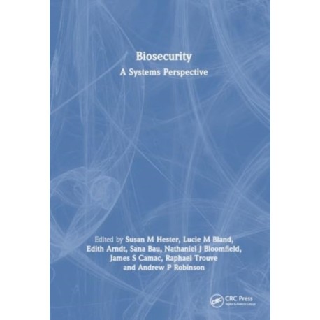 Biosecurity: A Systems Perspective