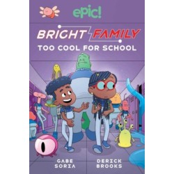 Bright Family: Too Cool For School