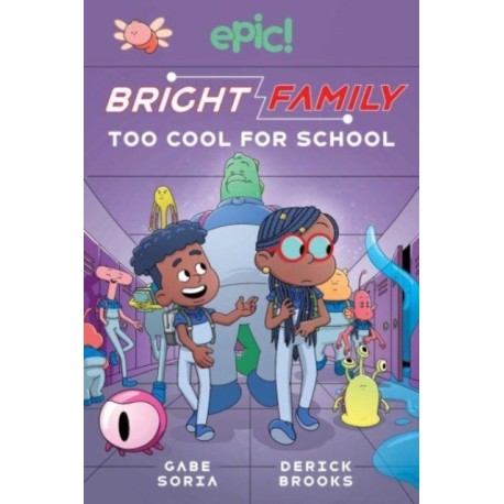 Bright Family: Too Cool For School