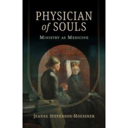 Physician of Souls: Ministry as Medicine