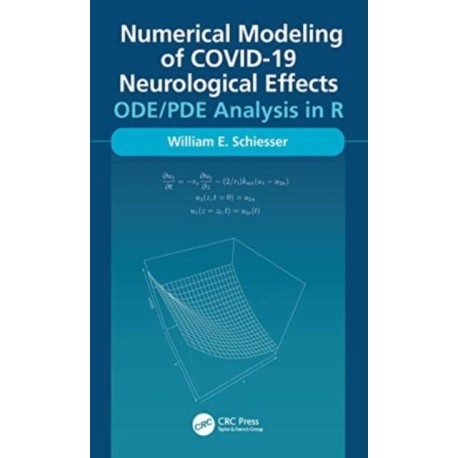 Numerical Modeling of COVID-19 Neurological Effects: ODE/PDE Analysis in R