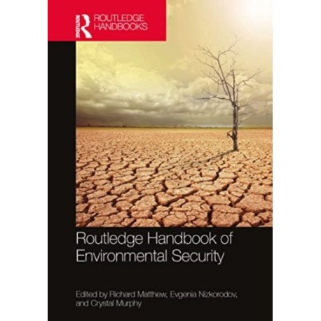 Routledge Handbook of Environmental Security