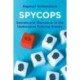 Spycops: Secrets and Disclosure in the Undercover Policing Inquiry