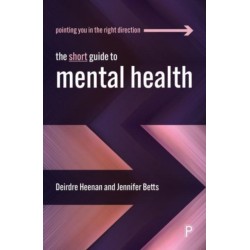 The Short Guide to Mental Health