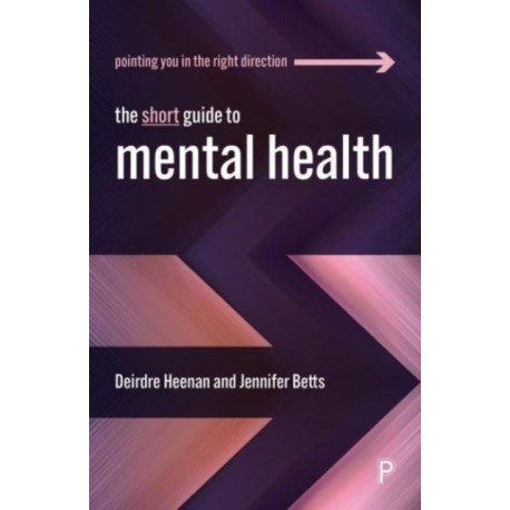 The Short Guide to Mental Health