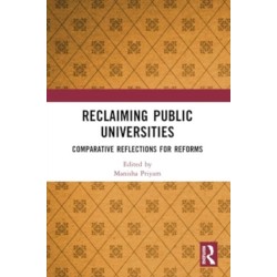 Reclaiming Public Universities: Comparative Reflections for Reforms