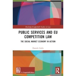 Public Services and EU Competition Law: The Social Market Economy in Action