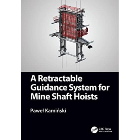 A Retractable Guidance System for Mine Shaft Hoists