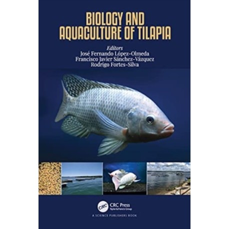 Biology and Aquaculture of Tilapia