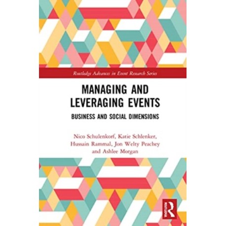 Managing and Leveraging Events: Business and Social Dimensions