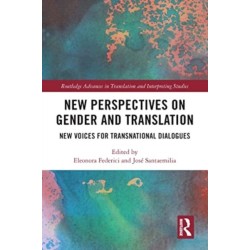 New Perspectives on Gender and Translation: New Voices for Transnational Dialogues
