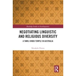 Negotiating Linguistic and Religious Diversity: A Tamil Hindu Temple in Australia