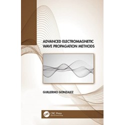 Advanced Electromagnetic Wave Propagation Methods