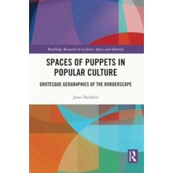 Spaces of Puppets in Popular Culture: Grotesque Geographies of the Borderscape