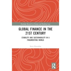 Global Finance in the 21st Century: Stability and Sustainability in a Fragmenting World