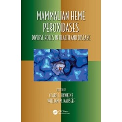 Mammalian Heme Peroxidases: Diverse Roles in Health and Disease