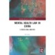 Mental Health Law in China: A Socio-legal Analysis