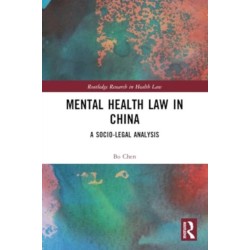 Mental Health Law in China: A Socio-legal Analysis