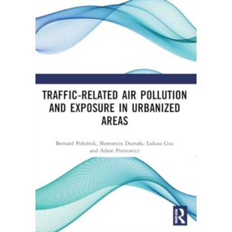 Traffic-Related Air Pollution and Exposure in Urbanized Areas