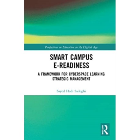 Smart Campus E-Readiness: A Framework for Cyberspace Learning Strategic Management