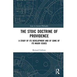 The Stoic Doctrine of Providence: A Study of its Development and of Some of its Major Issues