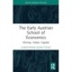 The Early Austrian School of Economics: Money, Value, Capital