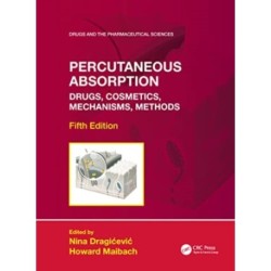 Percutaneous Absorption: Drugs, Cosmetics, Mechanisms, Methods