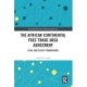 The African Continental Free Trade Area Agreement: Legal and Policy Frameworks