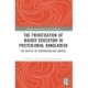 The Privatisation of Higher Education in Postcolonial Bangladesh: The Politics of Intervention and Control