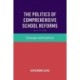 The Politics of Comprehensive School Reforms: Cleavages and Coalitions