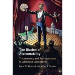 The Illusion of Accountability: Transparency and Representation in American Legislatures