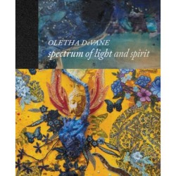 Oletha DeVane: Spectrum of Light and Spirit