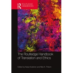 The Routledge Handbook of Translation and Ethics