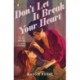Don't Let It Break Your Heart
