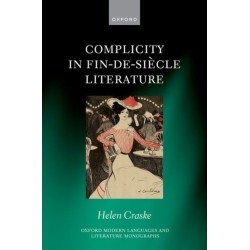 Complicity in Fin-de-siecle Literature