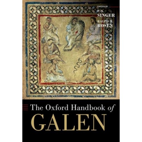 The Oxford Handbook of Galen