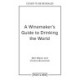 A Drinking the World: A Wine Odyssey