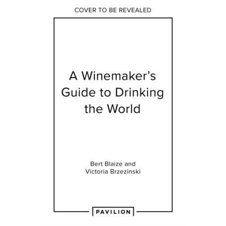 A Drinking the World: A Wine Odyssey