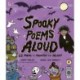 Spooky Poems Aloud: 25 Poems to Frighten and Delight