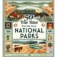 50 True Tales from Our Great National Parks