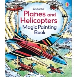 Planes and Helicopters Magic Painting Book