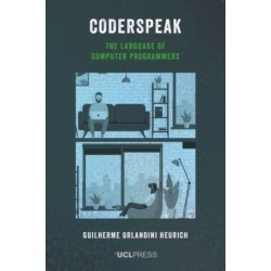 Coderspeak: The Language of Computer Programmers