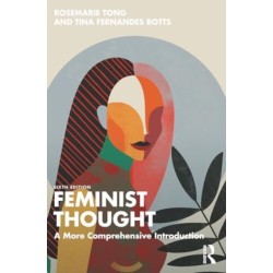 Feminist Thought: A More Comprehensive Introduction