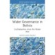 Water Governance in Bolivia: Cochabamba since the Water War