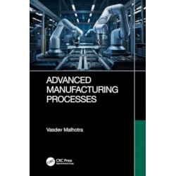 Advanced Manufacturing Processes