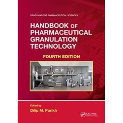 Handbook of Pharmaceutical Granulation Technology