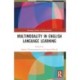 Multimodality in English Language Learning
