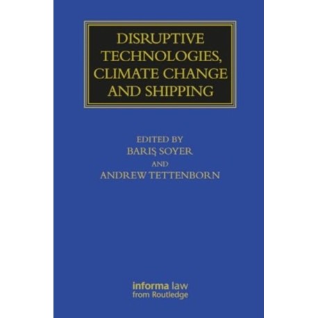Disruptive Technologies, Climate Change and Shipping