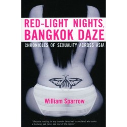 Red-light Nights, Bangkok Daze: Chronicles of Sexuality Across Asia